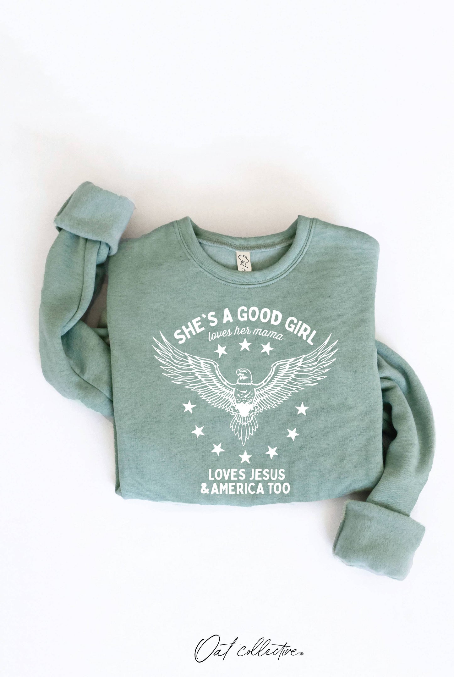 OAT COLLECTIVE - SHE'S A GOOD GIRL Graphic Sweatshirt - Pullover Style: DARK H. SAGE / S