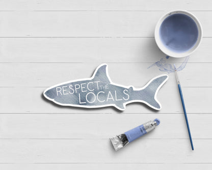 WonderfullyWrittenCo - Respect The Locals Shark Watercolor Sticker