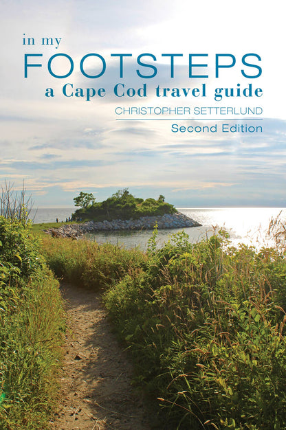 Schiffer Publishing - In My Footsteps: A Cape Cod Traveler's Guide 2