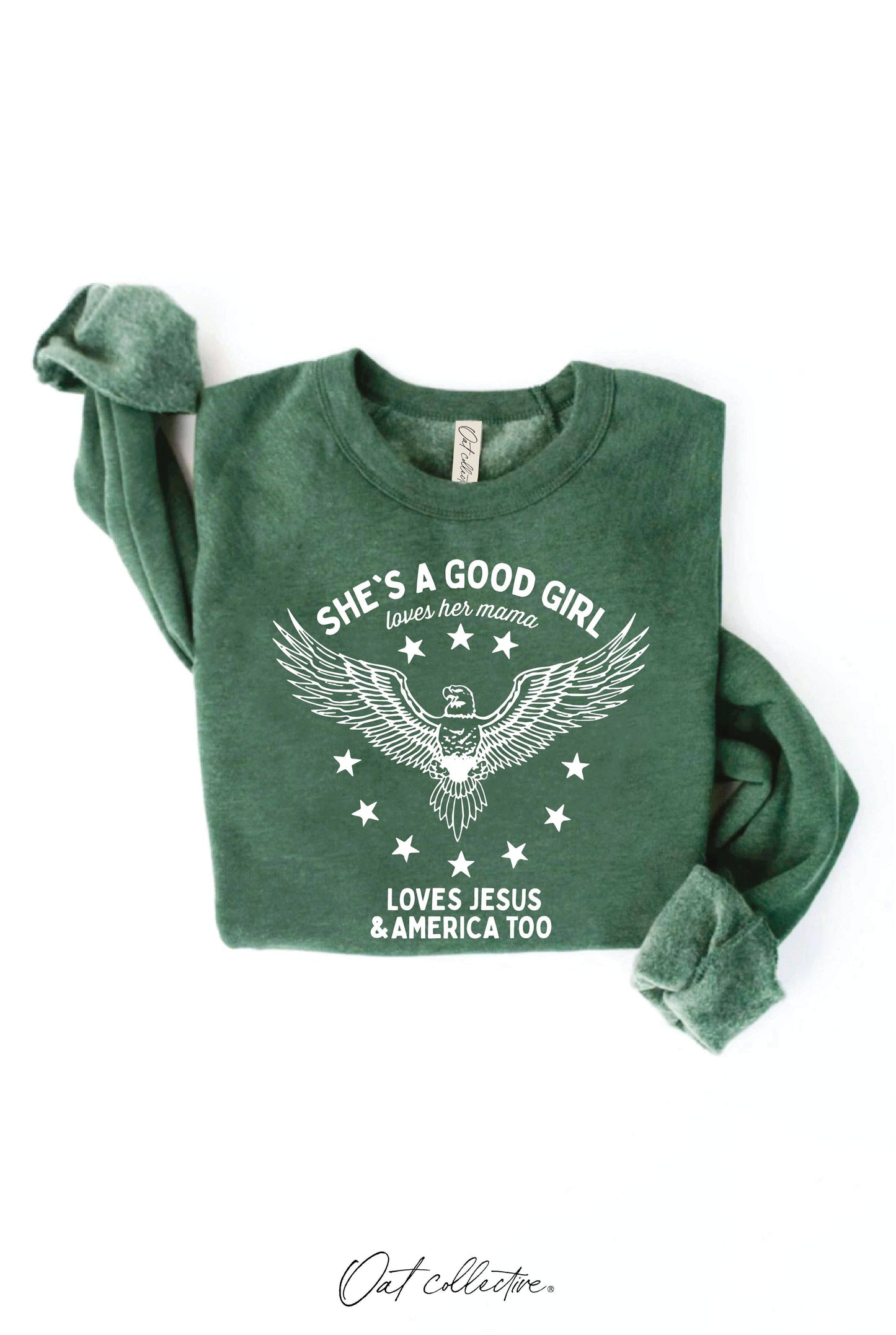 OAT COLLECTIVE - SHE'S A GOOD GIRL Graphic Sweatshirt - Pullover Style: DARK H. SAGE / L