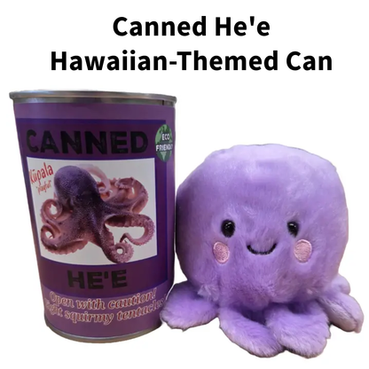 Canned Gifts - Hawaiian Canned He'e | Stuffed Octopus Plush w/Jokes