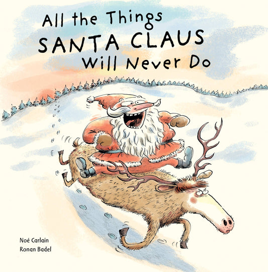 Schiffer Publishing - All the Things Santa Claus Will Never Do