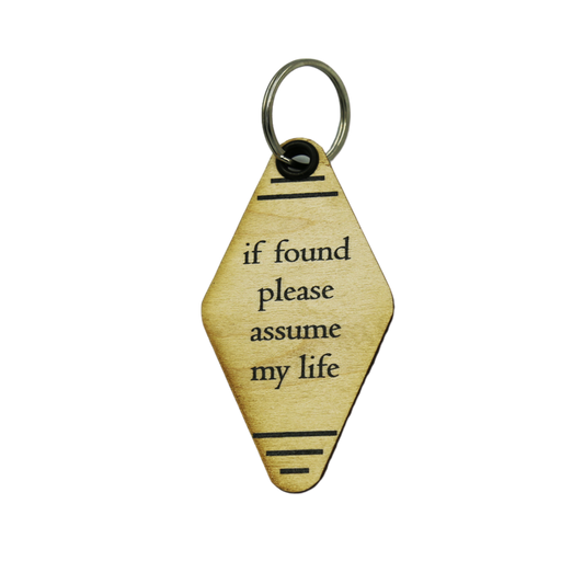 Vintage Keychains - If Found Please Assume My Life
